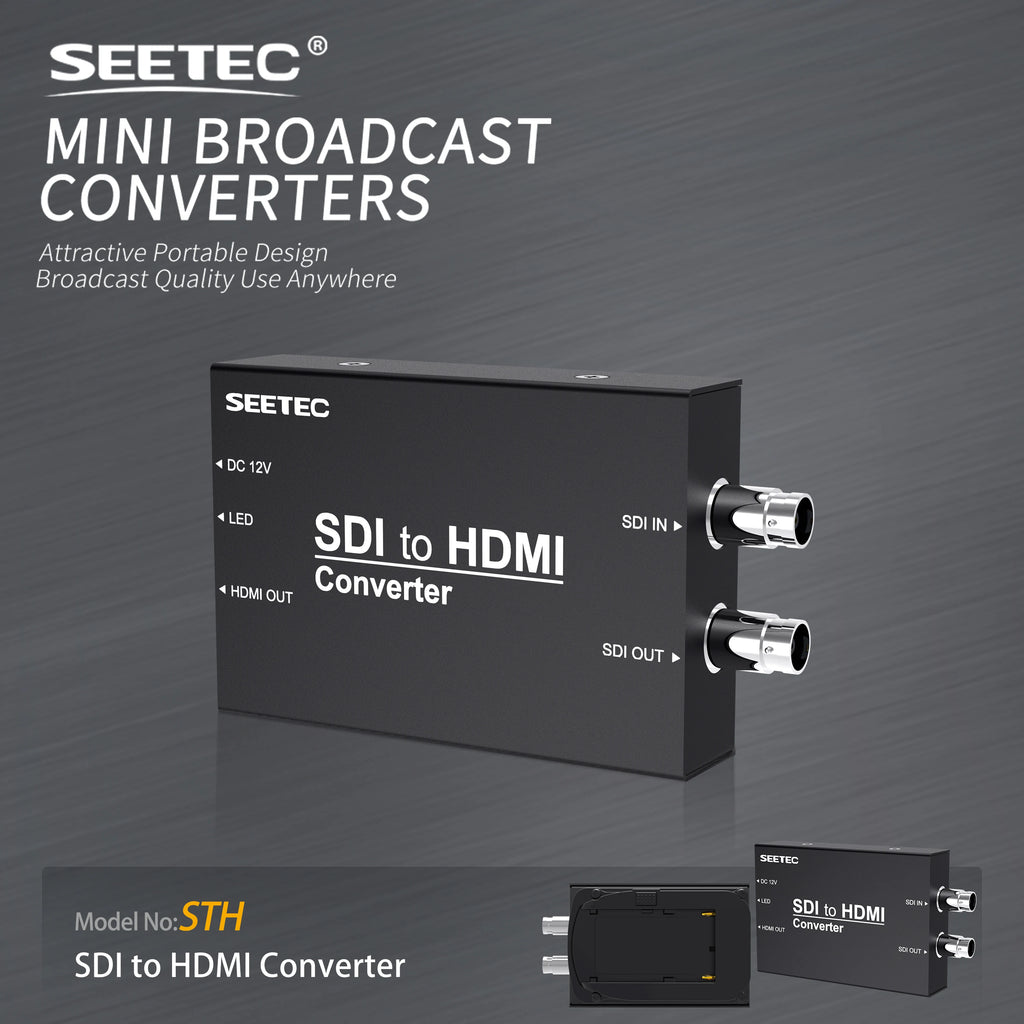 SEETEC STH Pro SDI to HDMI Converter 1080P60, SMPTE 259M/292M/424M Compliant, Factory Direct Custom Logo/Packaging