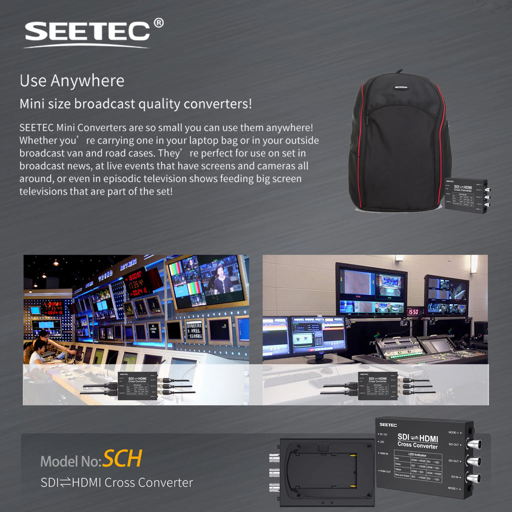 SEETEC SDI/HDMI Cross Converter Broadcast Converters Design Broadcast Quality Use Anywhere SDI to HDMI and HDMI to SDI Multiple