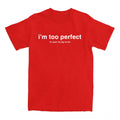 I'm Too Perfect White Lyric T-shirt Singer Lola Young Graphic Merch Tees Summer Cotton Short Sleeve T Shirt for Female Loose Top