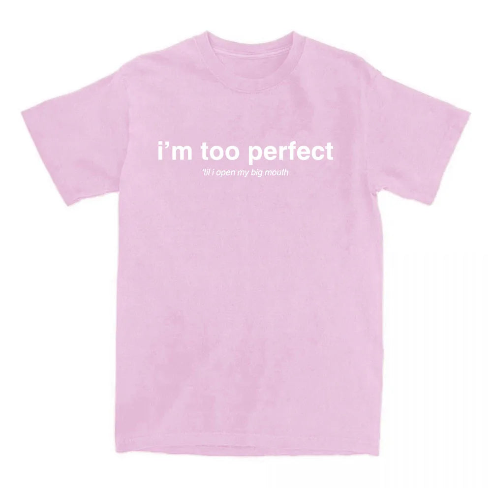 I'm Too Perfect White Lyric T-shirt Singer Lola Young Graphic Merch Tees Summer Cotton Short Sleeve T Shirt for Female Loose Top