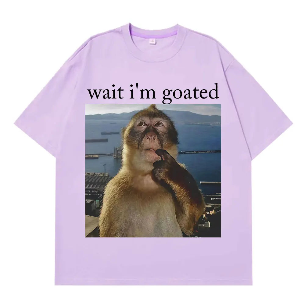 Wait I'm Goated Funny Thinking Monkey Meme T Shirt Summer Cotton Men Women Harajuk T-shirts Short-sleeved Oversized Man T-shirts