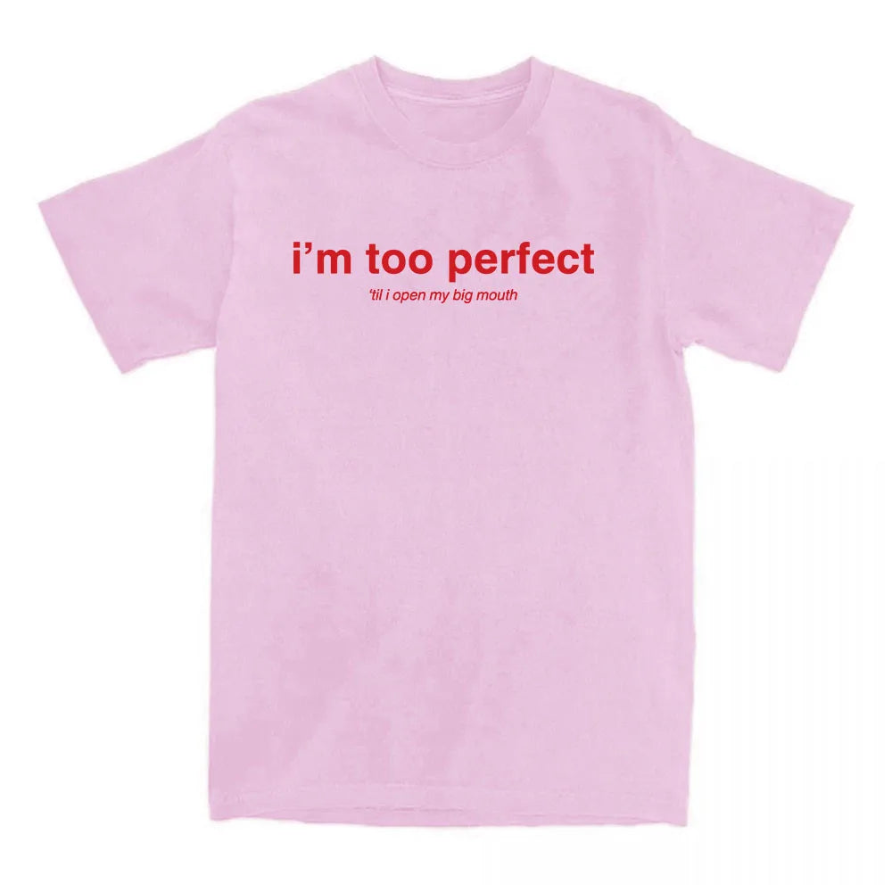 I'm Too Perfect White Lyric T-shirt Singer Lola Young Graphic Merch Tees Summer Cotton Short Sleeve T Shirt for Female Loose Top