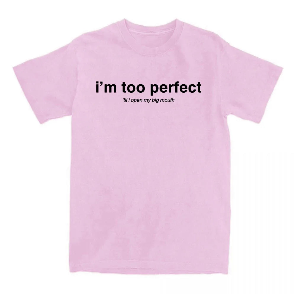 I'm Too Perfect White Lyric T-shirt Singer Lola Young Graphic Merch Tees Summer Cotton Short Sleeve T Shirt for Female Loose Top