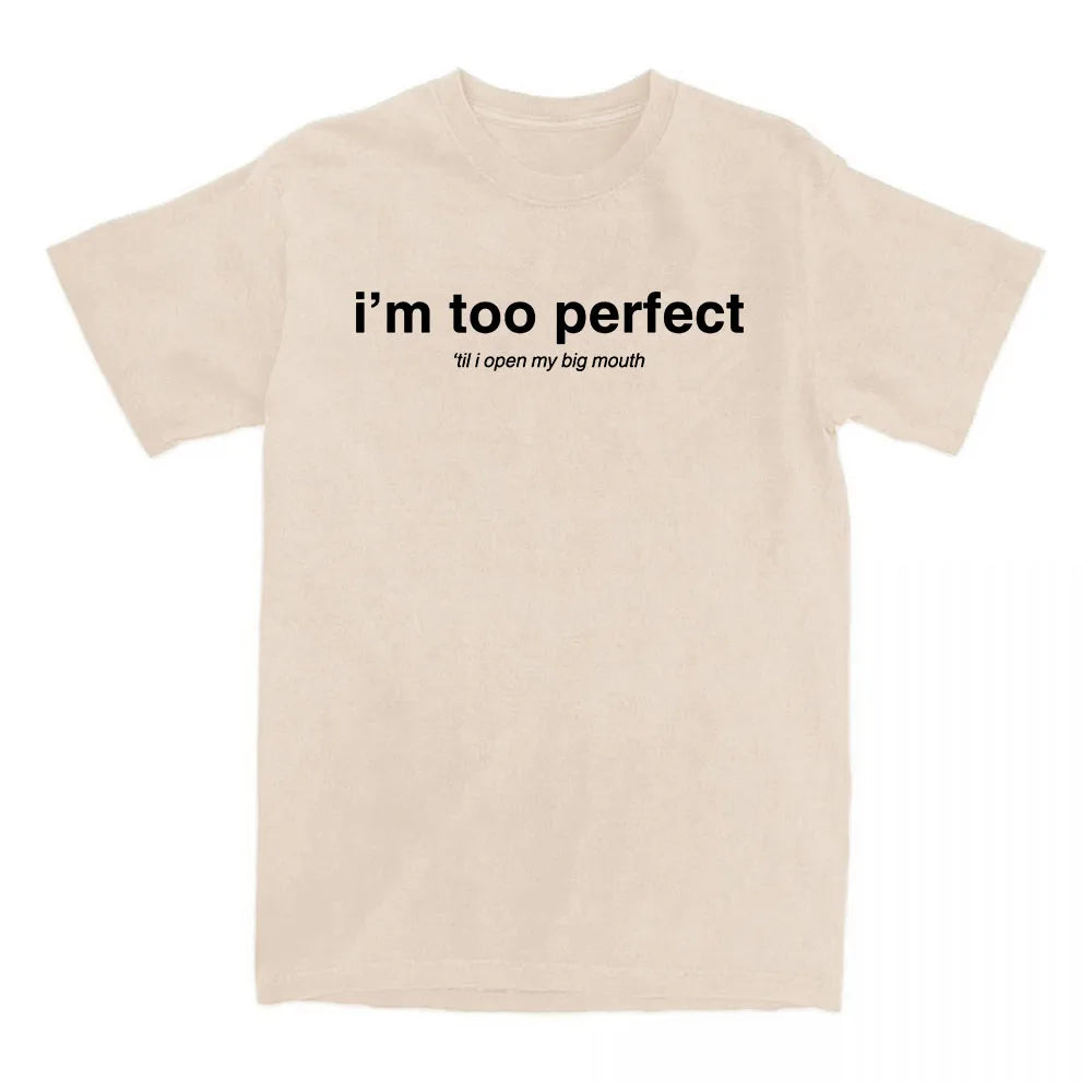 I'm Too Perfect White Lyric T-shirt Singer Lola Young Graphic Merch Tees Summer Cotton Short Sleeve T Shirt for Female Loose Top