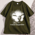 I Need Ibuprofen Cat T-shirts for Man Cotton Caual Short Sleeve Funny Vintage Graphic Cat T-shirt Unisex Silly Kitten Tshirt