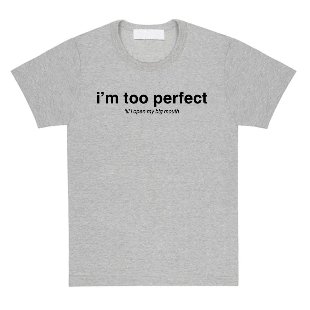 I'm Too Perfect White Lyric T-shirt Singer Lola Young Graphic Merch Tees Summer Cotton Short Sleeve T Shirt for Female Loose Top