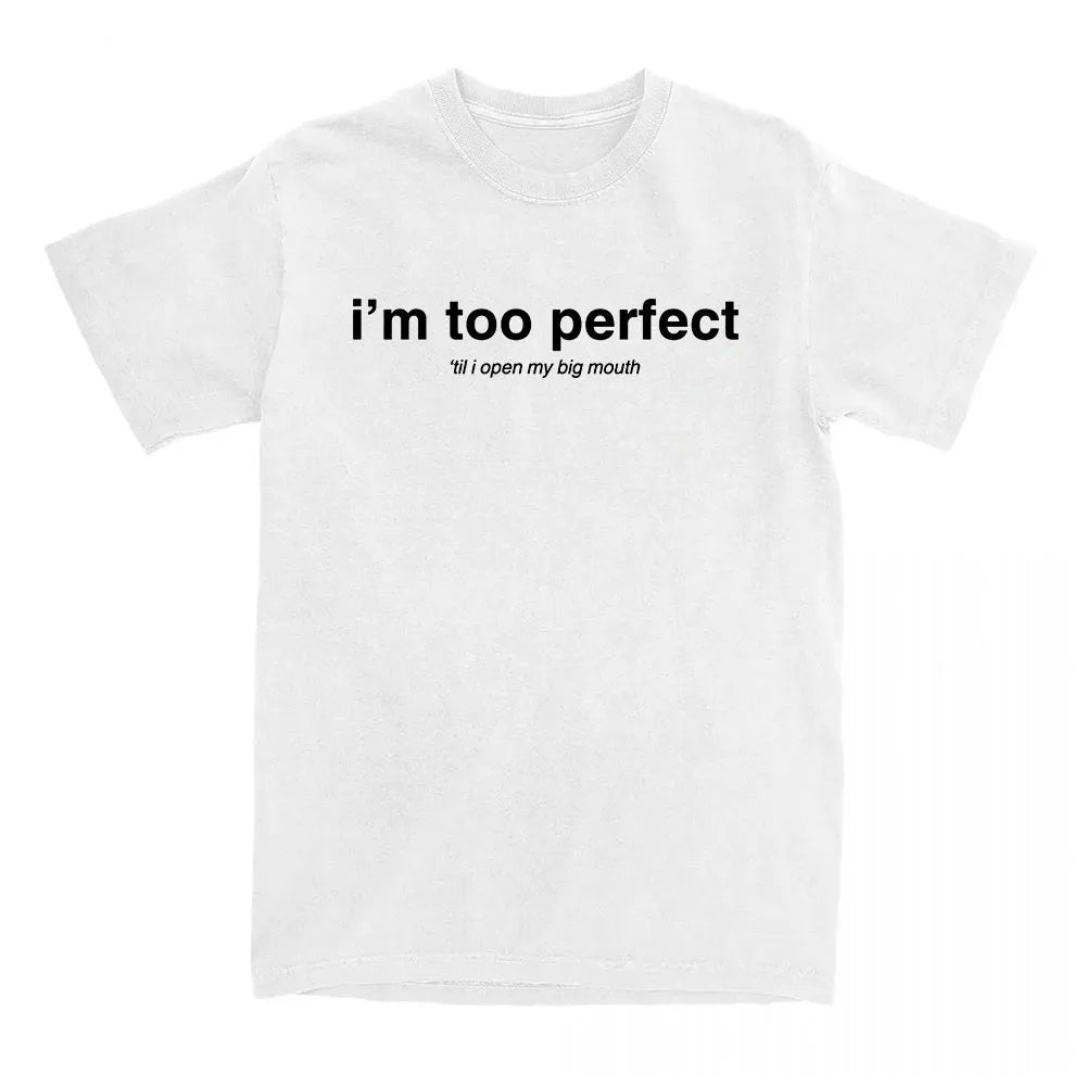 I'm Too Perfect White Lyric T-shirt Singer Lola Young Graphic Merch Tees Summer Cotton Short Sleeve T Shirt for Female Loose Top
